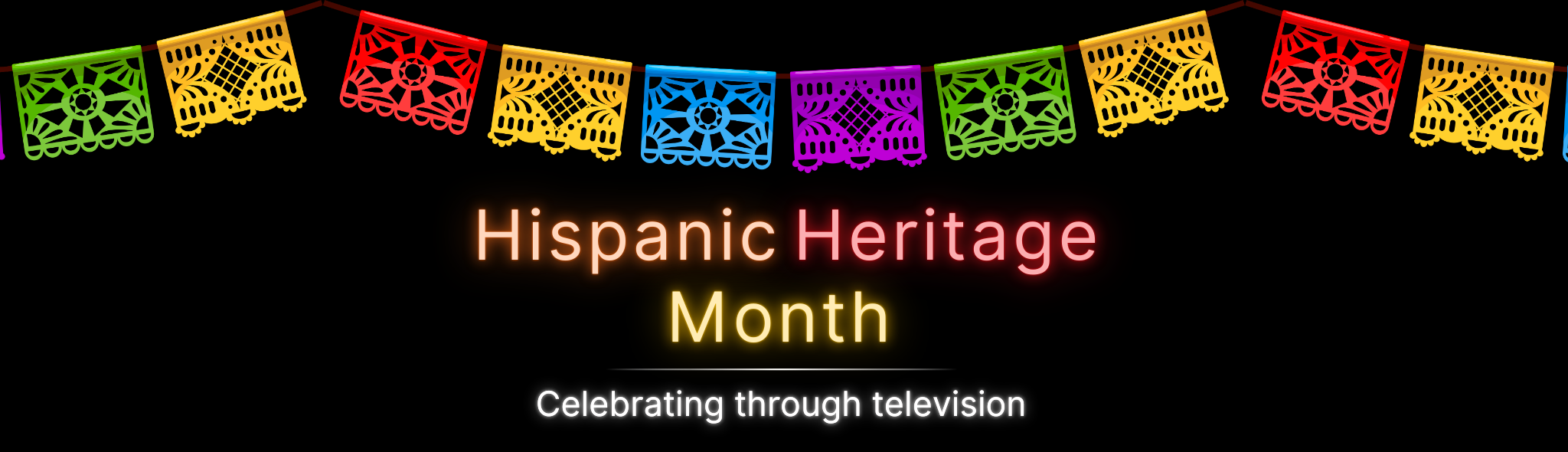 2024 Hispanic Heritage Month Watchlist Television